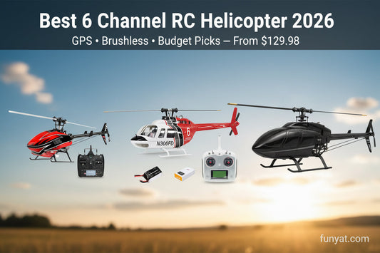 Best 6 Channel RC Helicopter 2026 — GPS Brushless Budget Picks FUNYAT