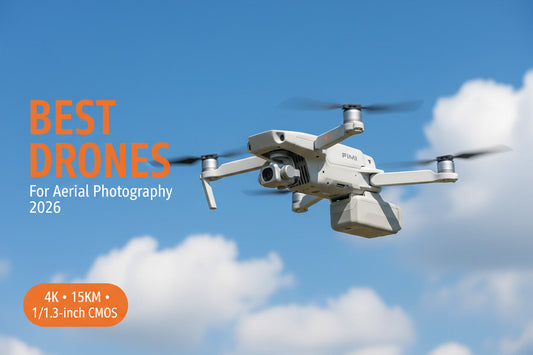 Best Drone for Aerial Photography 2026 — FIMI & SJRC Picks by Budget