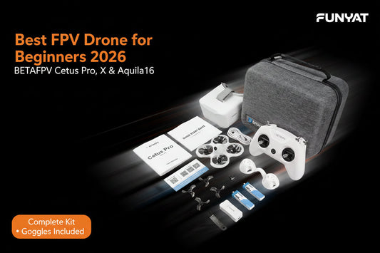Best FPV Drone for Beginners 2026 — BETAFPV Cetus Pro, Cetus X & Aquila16